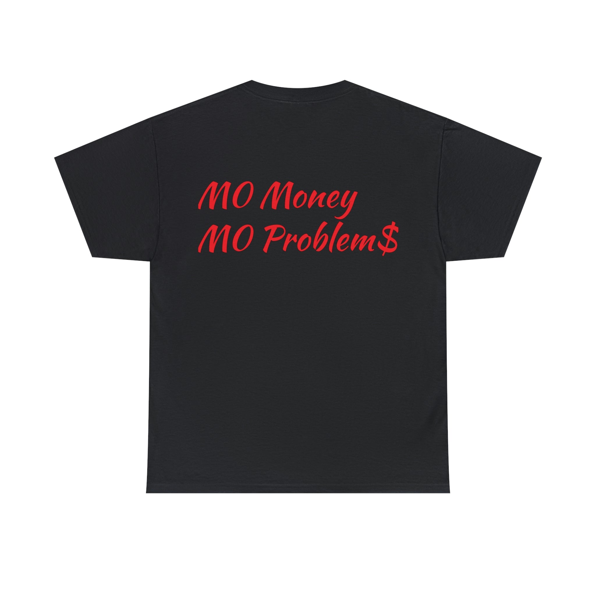 10k' Mo Money Mo Problems men's T-shirt